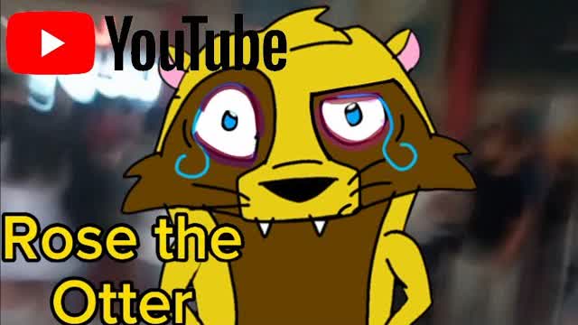 Rose the Otter intro Rose the Otter intro