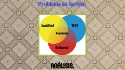 Problema de Gettier - Análisis.