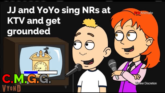CMGG: JJ and YoYo sing NRs at KTV and get grounded [updated edit]