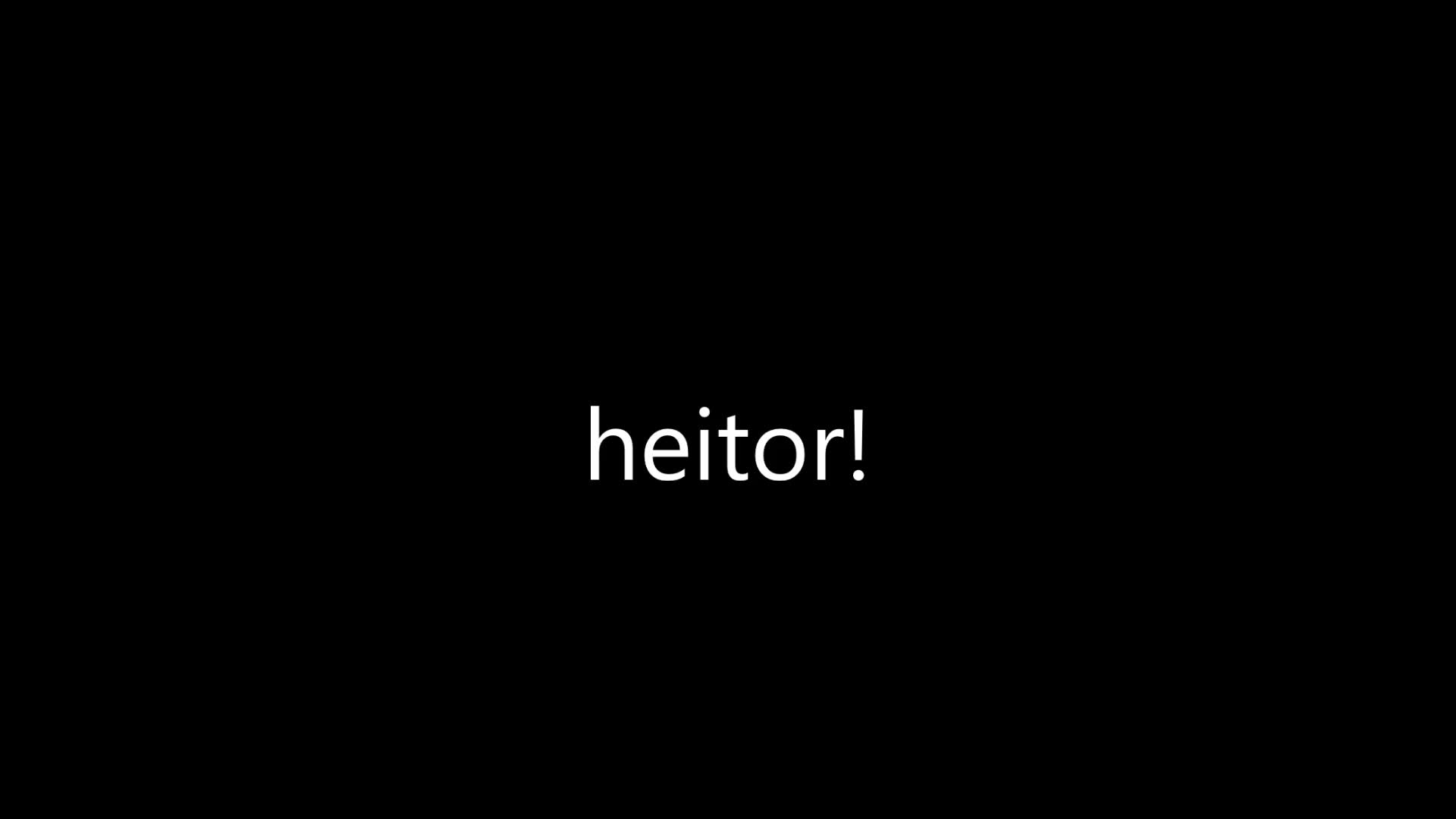heitor intro