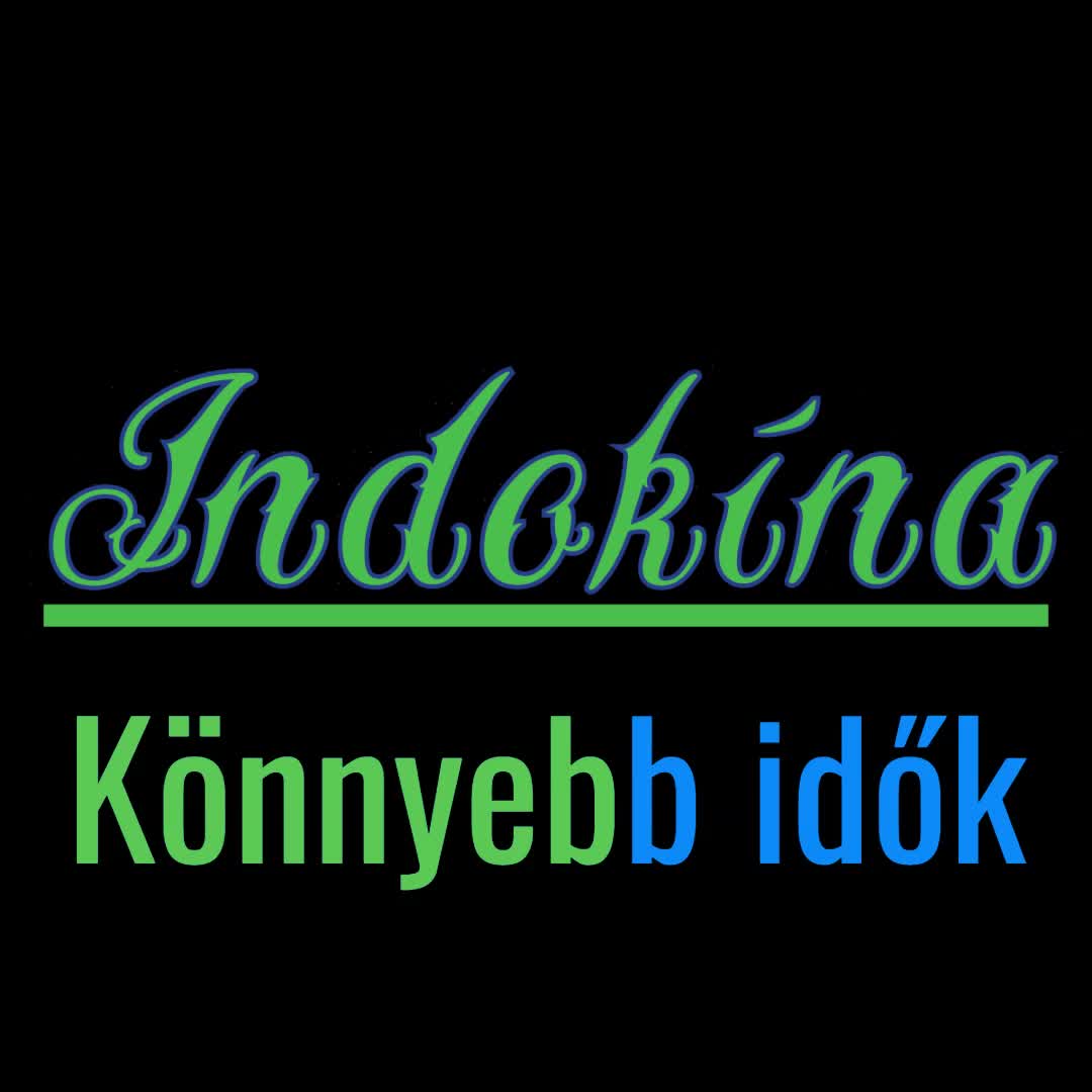 Indokína ¦ Könnyebb idők (hivatalos audió)