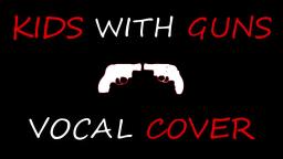 Gorillaz - Kids With Guns | Vocal Cover