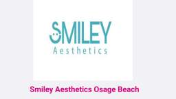 Smiley Aesthetics - Dermal Filler in Osage Beach, MO