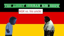 The Angry German Kid Show Episode 10: AGK vs. his uncle