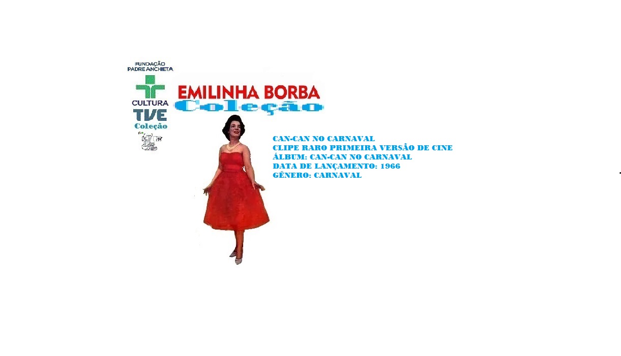 EMILINHA BORBA _  CAN-CAN NO CARNAVAL VIDEO CLIPE RARO DE CINE