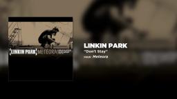 Linkin Park- Dont Stay