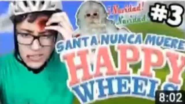 Happy Wheels ⚪ SANTA NUNCA MUERE ⚪ Ep. 3 RESUBIDO MAAU