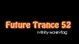 n-finity - Wavin - Flag (Future Trance 52) [HQ]