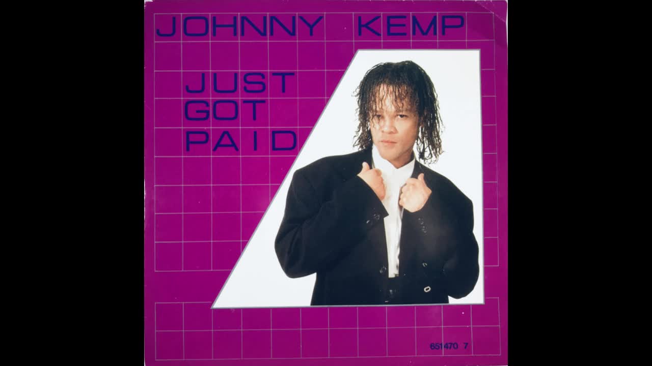 Johnny Kemp - Just Got Paid