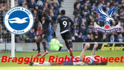 Brighton vs Crystal Palace bragging rights is sweet