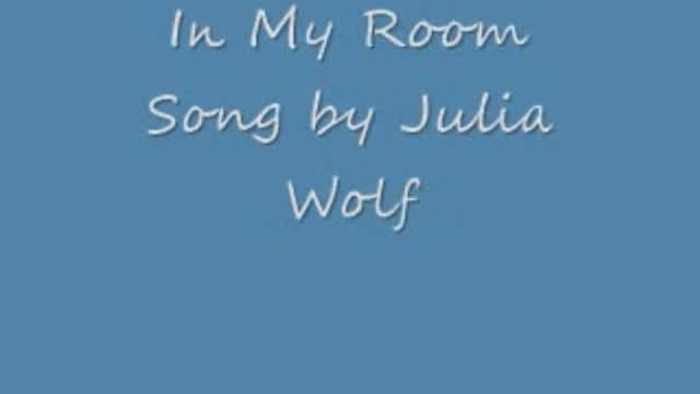 In My Room (Song by Julia Wolf lyrics)