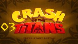 Let´s Play Crash of the Titans #03