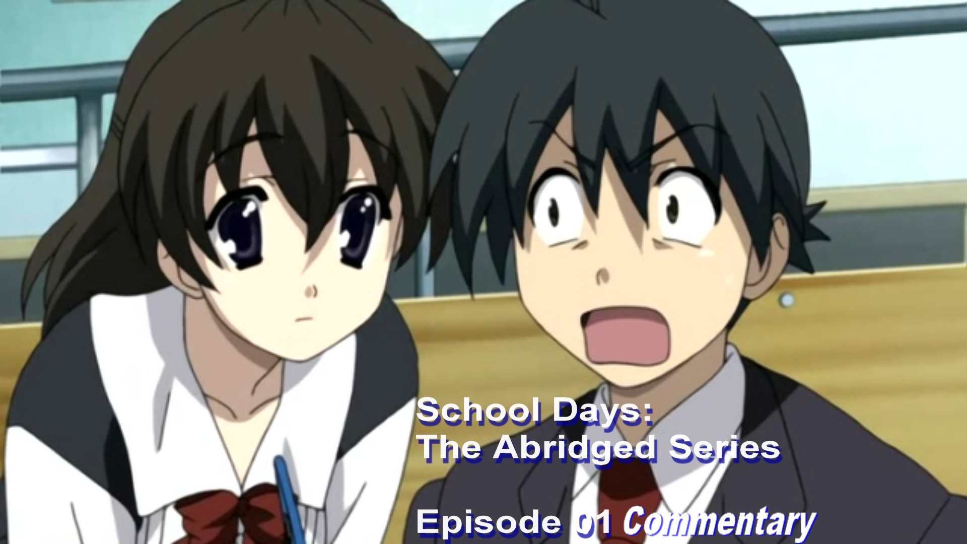 School Days The Abridged Series Episode 1 Commentary