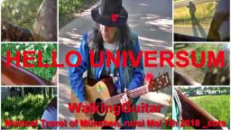 HELLO UNIVERSUM  WalkingGuitar Musical Travel of Munich, rural, Mai 7th 2018  cuts