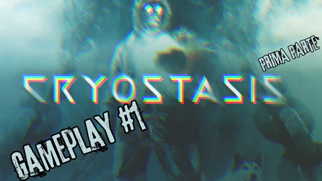 CRYOSTASIS GAMEPLAY #1 - LA VENTO DEL NORD (PRIMA PARTE)