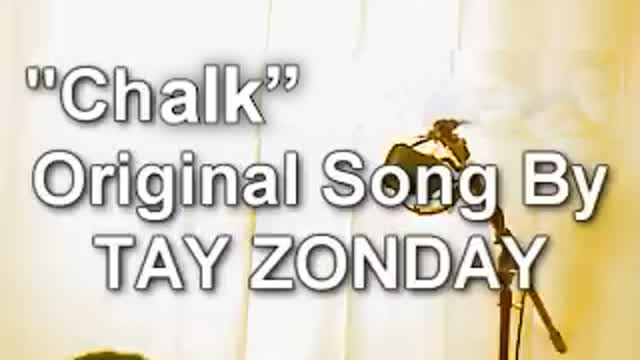 "Chalk" Original Song by Tay Zonday