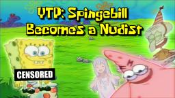 YTP: Spingebill Becomes a Nudist