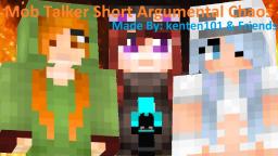 Minecraft Mob Talker Short: Argumental Chaos