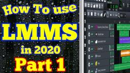 HOW TO USE LMMS 20201