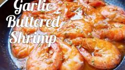 How To Cook Garlic Buttered Shrimp!