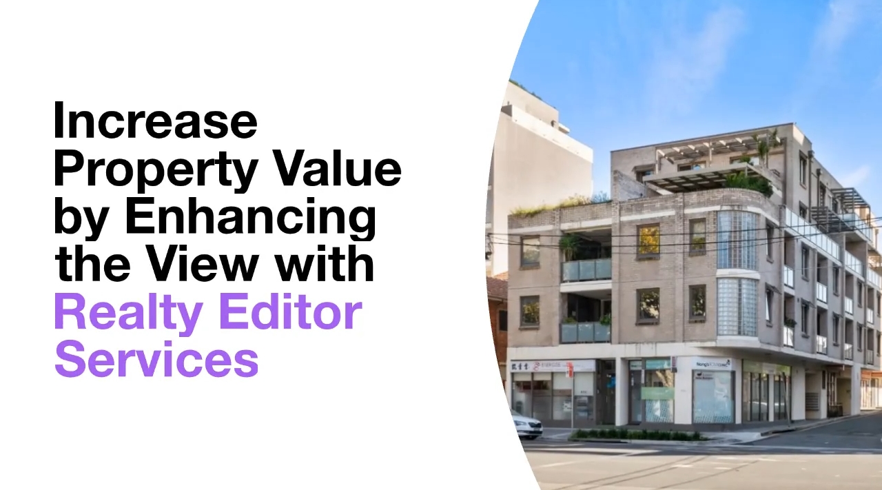 Increase Property Value by Enhancing the View with Realty Editor Services