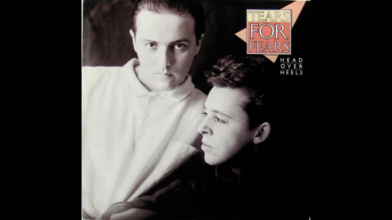 Tears For Fears - Head Over Heels Tears For Fears - Head Over Heels
