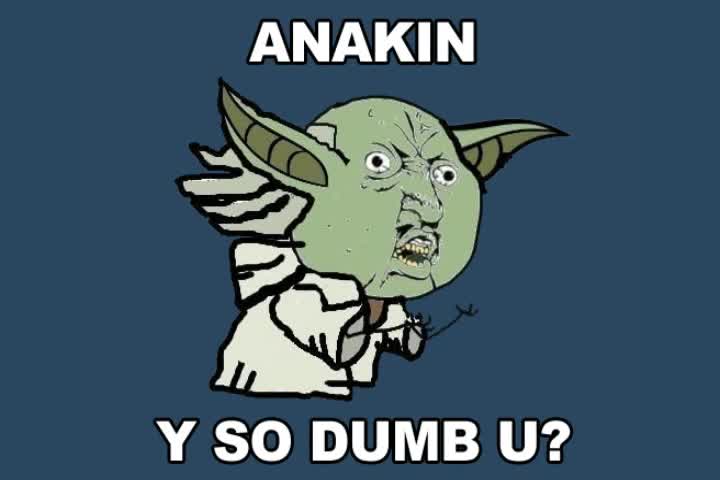 Y U NO ??