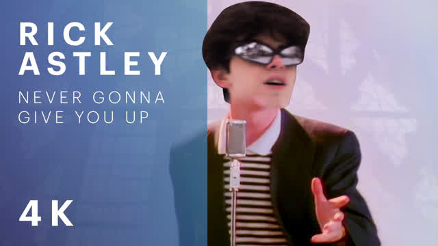 Rick Astley - Never Gonna Give You Up (new rickroll)