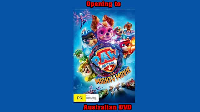 Opening to Paw Patrol The Mighty Movie Australian DVD
