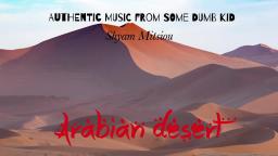 Shyam Mitsiou - Arabian Desert