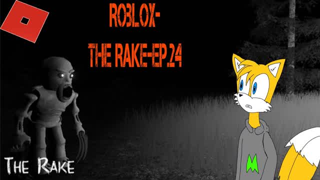 Roblox-(THE RAKE)[Ep.24]He chases me