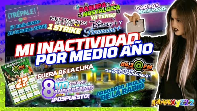 MI INACTIVIDAD POR MEDIO AÑO • "AcábateloXYZ22 " MI INACTIVIDAD POR MEDIO AÑO • "AcábateloXYZ22 "