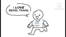 i love being trans (Alternate ending)