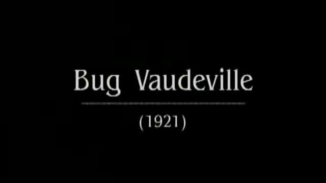 Bug Vaudeville (1921)