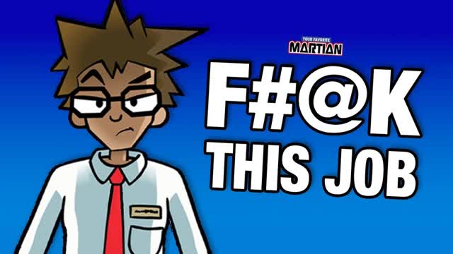 EFF THIS JOB (feat. Cartoon Wax) - (Your Favorite Martian music video)
