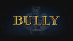 Bully #1 ft. time travel