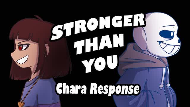 Clara Kraft - Stronger Than You - Chara Response (Undertale Animation Parody)