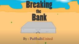 Breaking the Bank - All Choices