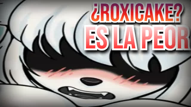 CRITICA DESTRUCTIVA A ROXICAKE GAMER LOQUENDO