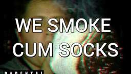 HTN BUTTSNIFFR, HTN JIZZWAFFLE - WE SMOKE CUM SOCKS
