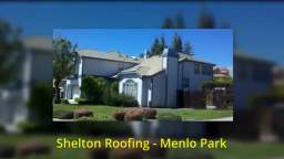 Best Roof Repair in Menlo Park CA - Shelton Roofing (650) 288-1400