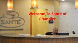 Santé of Chandler : Hospice Care in Chandler, AZ