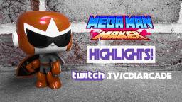 Mega Man Maker Highlights - Twitch.tv/CDiArcade