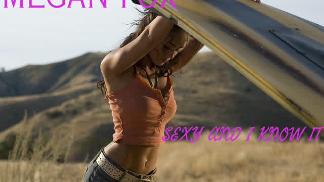 Megan Fox – Sexy And I know it