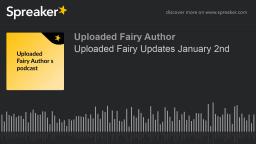 Uploaded Fairy Updates January 2nd