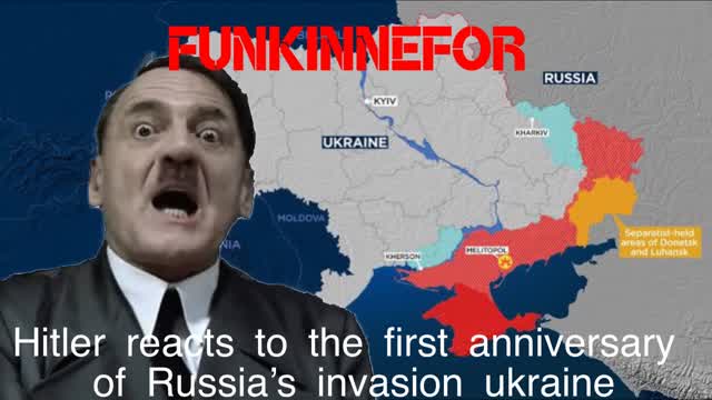 Hitler reacts to the First anniversary of Russia’s invasion of Ukraine
