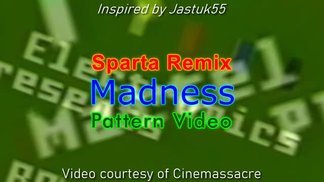 Sparta Remix Madness Pattern Video