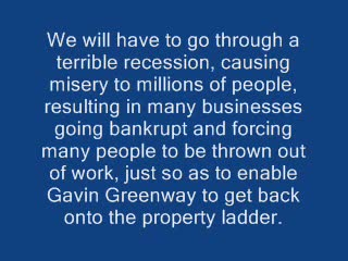 Gavin Greenway wants to profit from other peoples misery Gavin Greenway wants to profit from other peoples misery