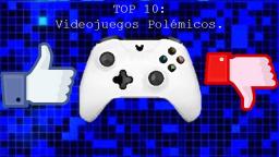 Top 10 Videojuegos Polémicos | Por Jonathan Bustillos y valengamer22.