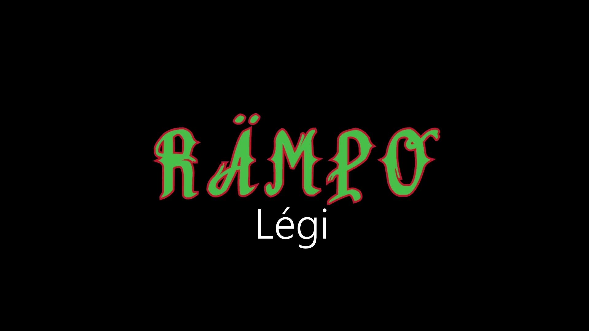 Rämpo ¦ Légi (Hivatalos Audió) Rämpo ¦ Légi (Hivatalos Audió)